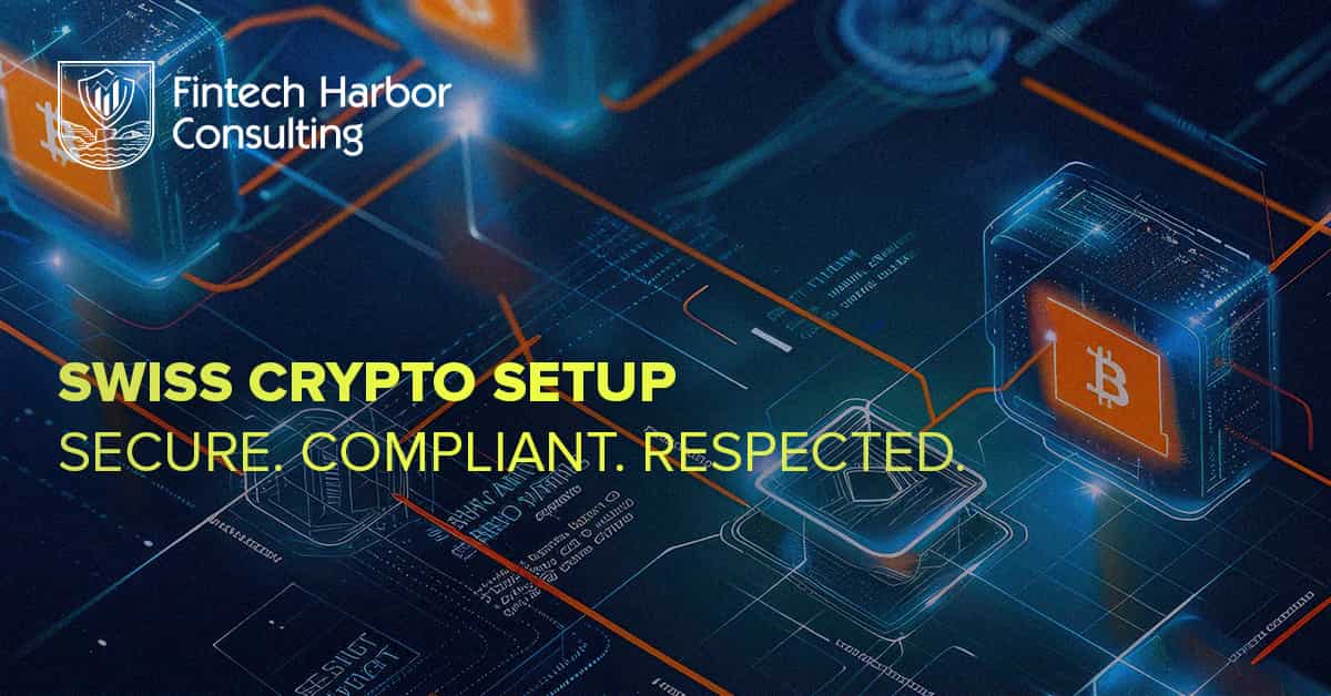 Fintech Harbor Consulting | Crypto License in Switzerland