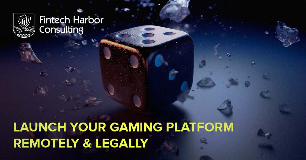 Fintech Harbor Consulting | Gaming License