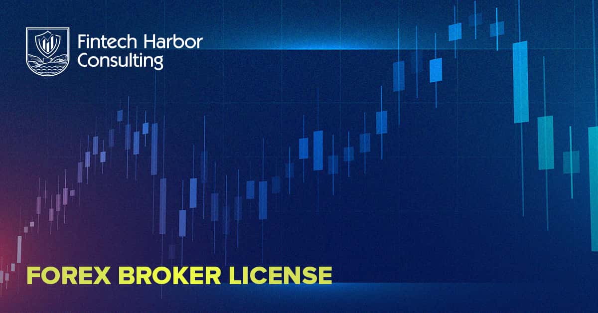 Forex licenses Fintech Harbor Consulting | Forex licenses